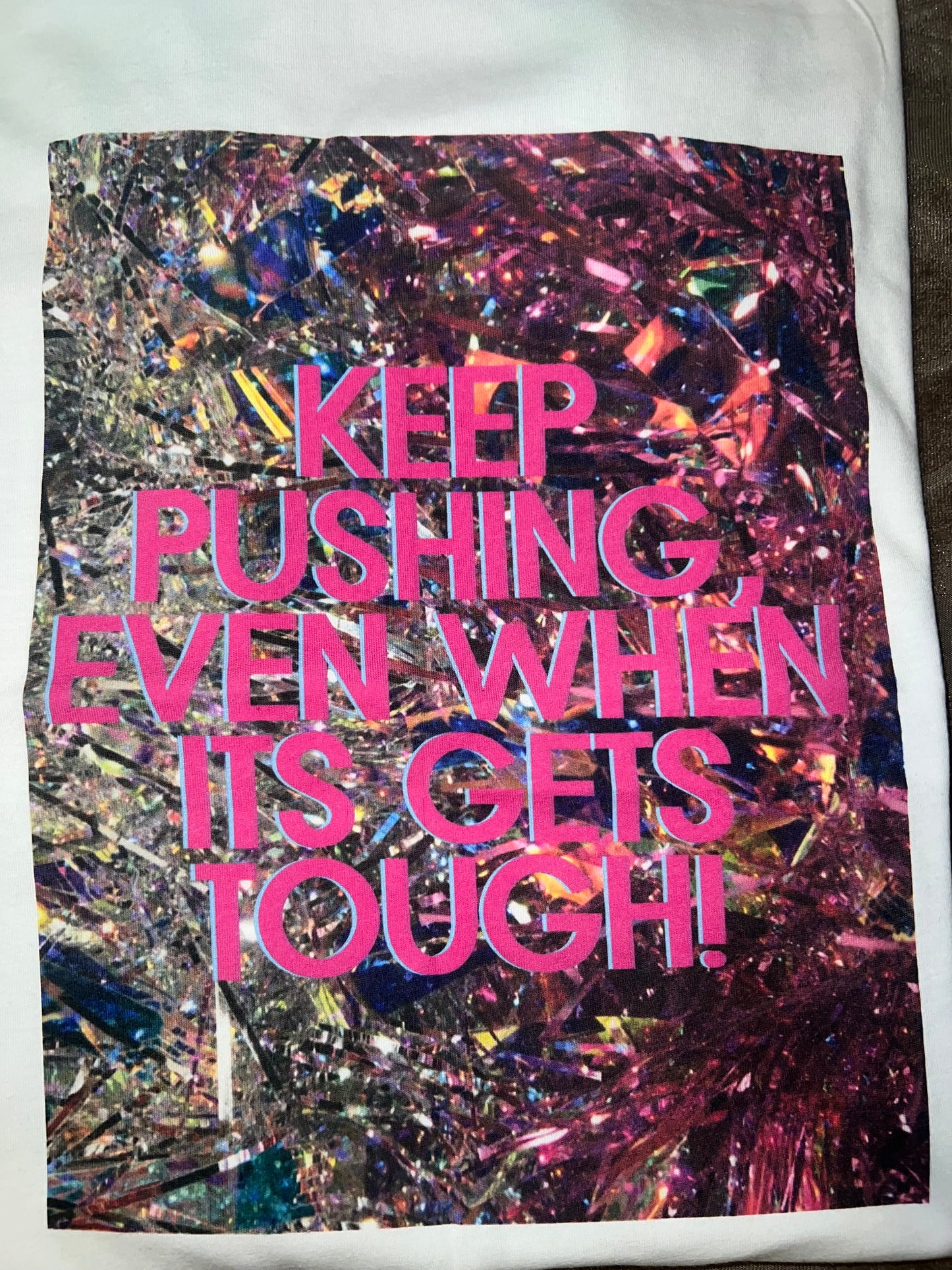 Keep Pushing T-shirt